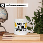 Elektriker Tasse mit lustigem Volt Ihr Watt Spruch | Kaffeet – Weiß [farbe:weiß]