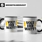 Elektriker Tasse mit lustigem Volt Ihr Watt Spruch | Kaffeet – Schwarz [farbe:schwarz]