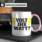 Elektriker Tasse mit lustigem Volt Ihr Watt Spruch | Kaffeet – Rosa [farbe:rosa]