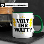 Elektriker Tasse mit lustigem Volt Ihr Watt Spruch | Kaffeet – Grün [farbe:grün]