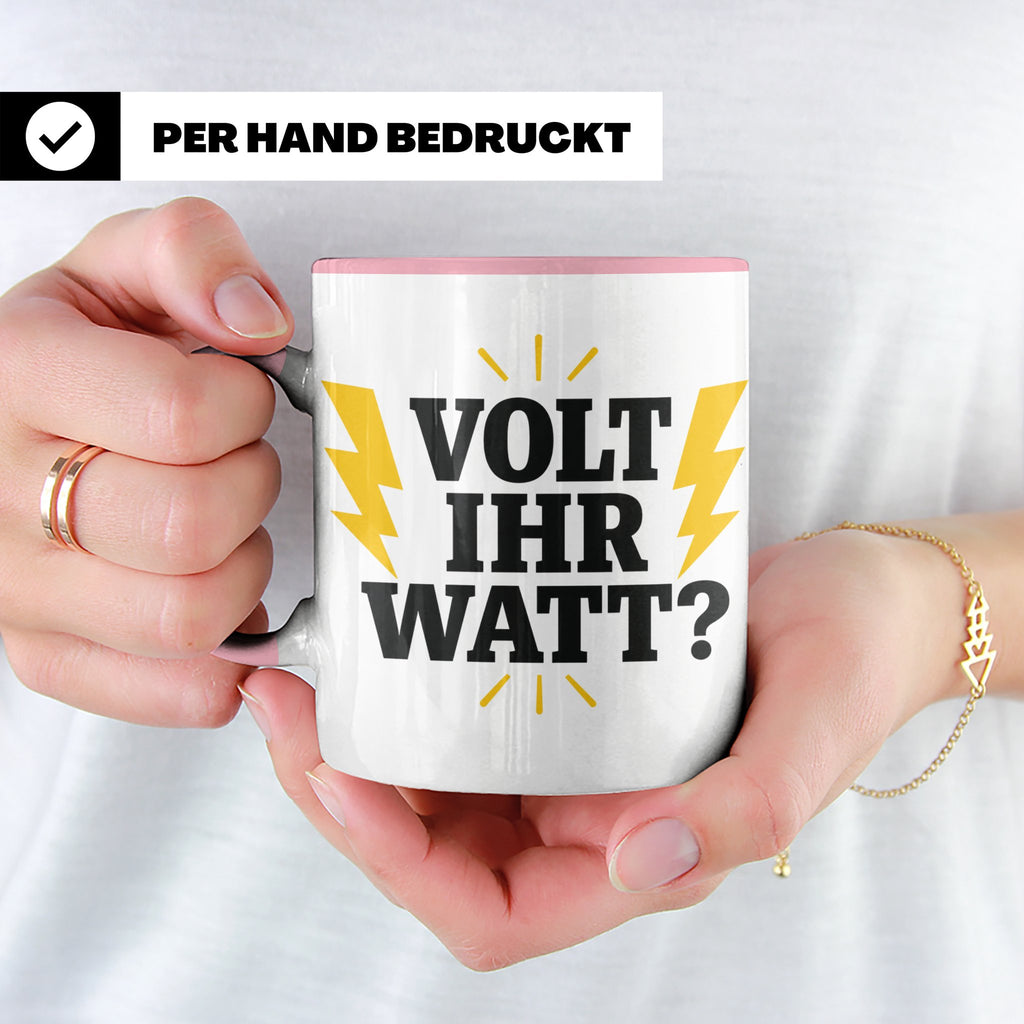 Elektriker Tasse mit lustigem Volt Ihr Watt Spruch | Kaffeet – Rosa [farbe:rosa]
