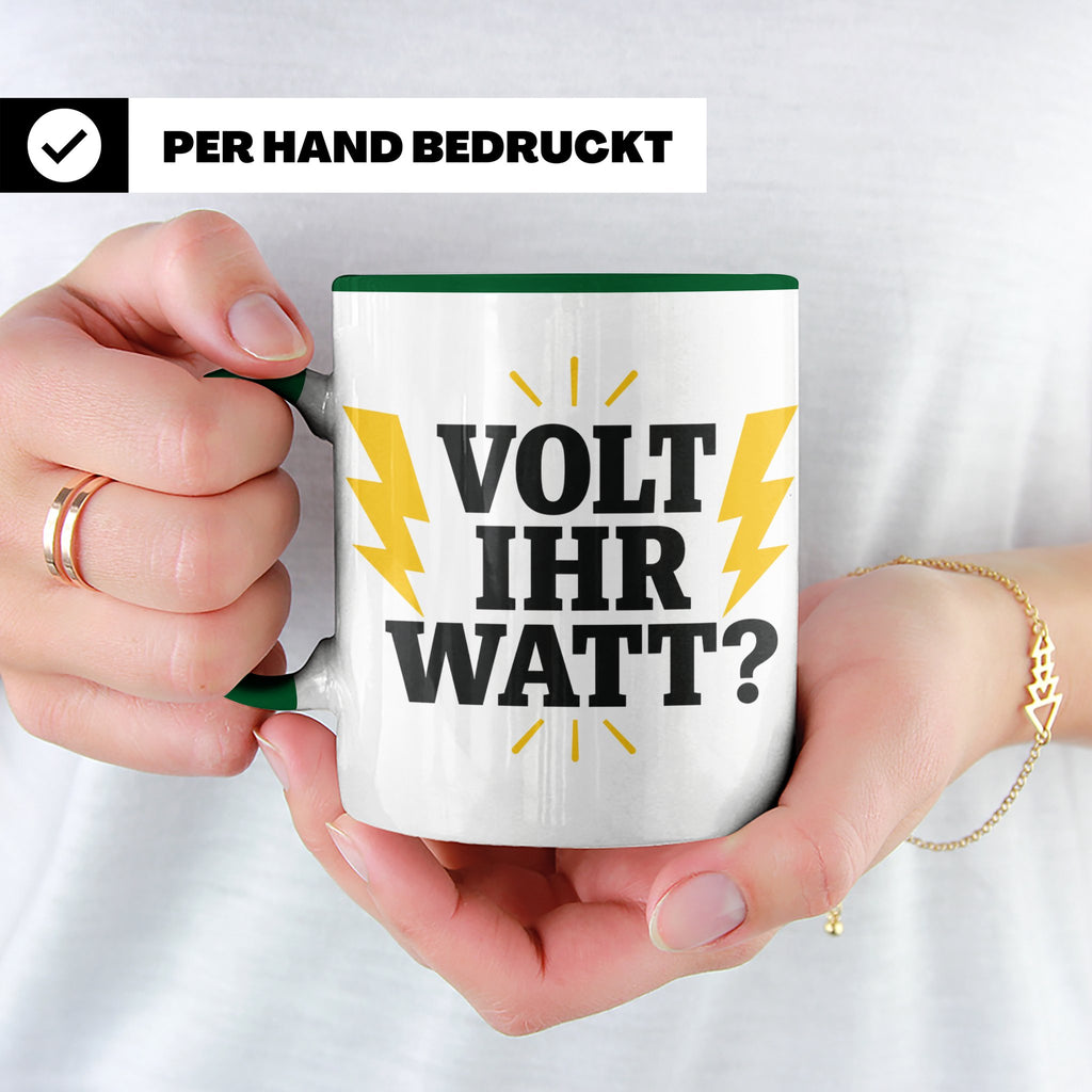 Elektriker Tasse mit lustigem Volt Ihr Watt Spruch | Kaffeet – Grün [farbe:grün]