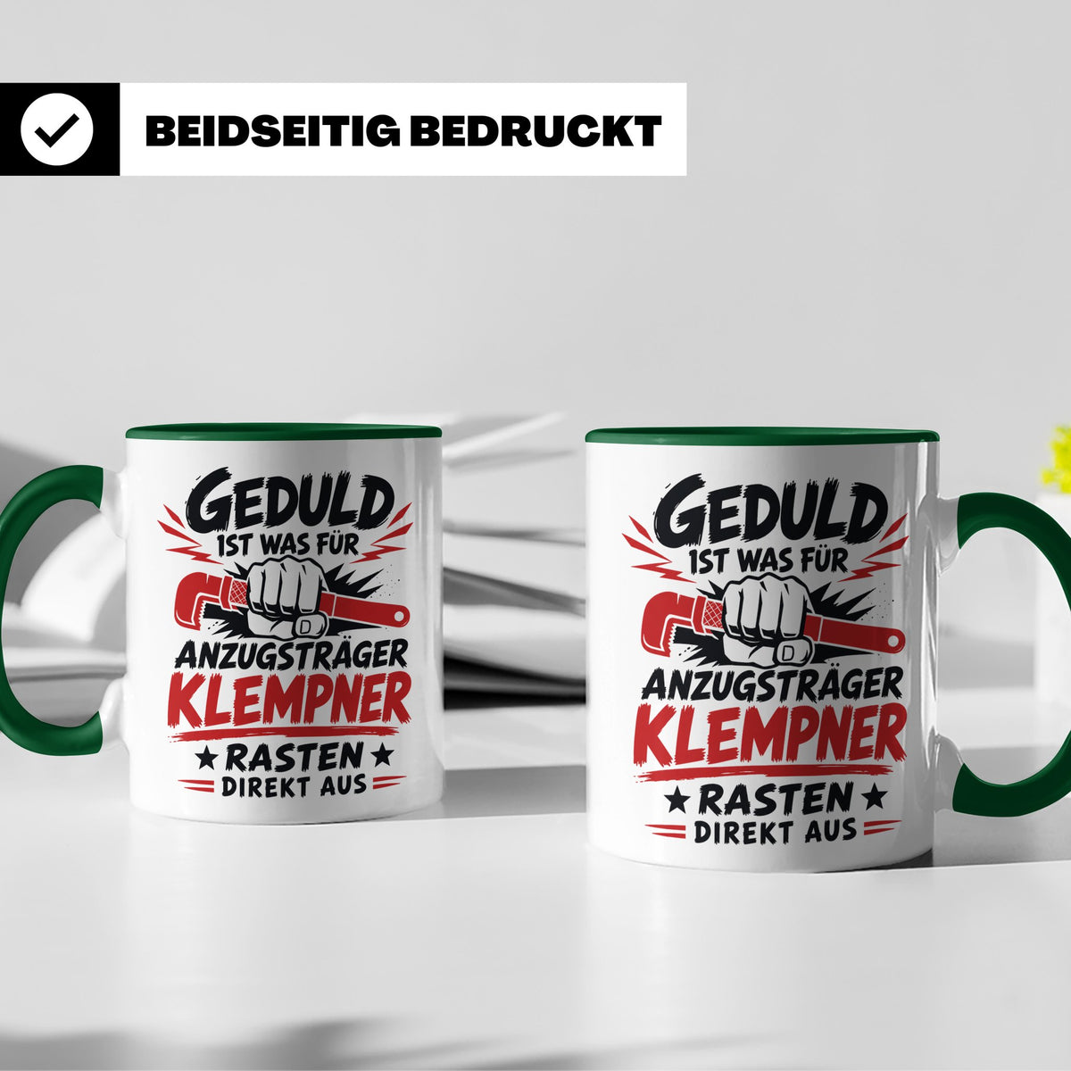 Klempner Tasse mit Spruch Geduld ist für Anzugträger lustige – Grün [farbe:grün]
