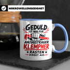 Klempner Tasse mit Spruch Geduld ist für Anzugträger lustige – Blau [farbe:blau]