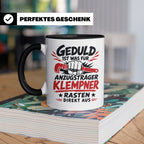 Klempner Tasse mit Spruch Geduld ist für Anzugträger lustige – Schwarz [farbe:schwarz]