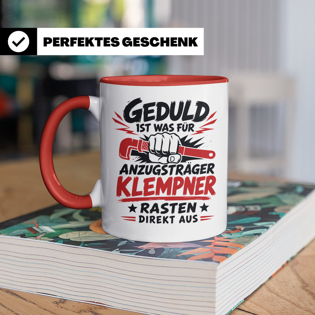 Klempner Tasse mit Spruch Geduld ist für Anzugträger lustige – Rot [farbe:rot]