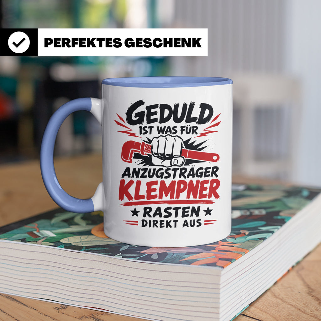 Klempner Tasse mit Spruch Geduld ist für Anzugträger lustige – Blau [farbe:blau]