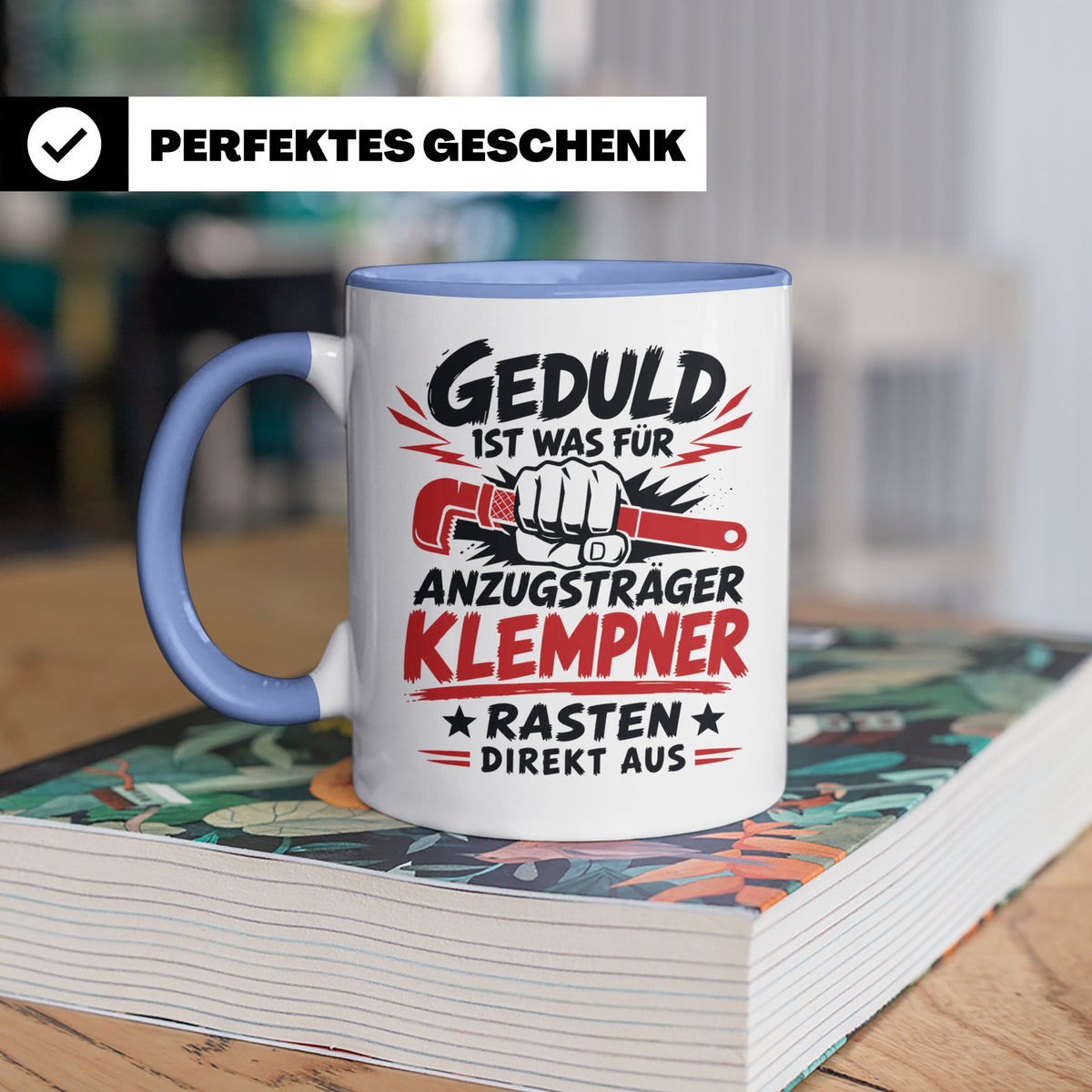 Klempner Tasse mit Spruch Geduld ist für Anzugträger lustige – Blau [farbe:blau]