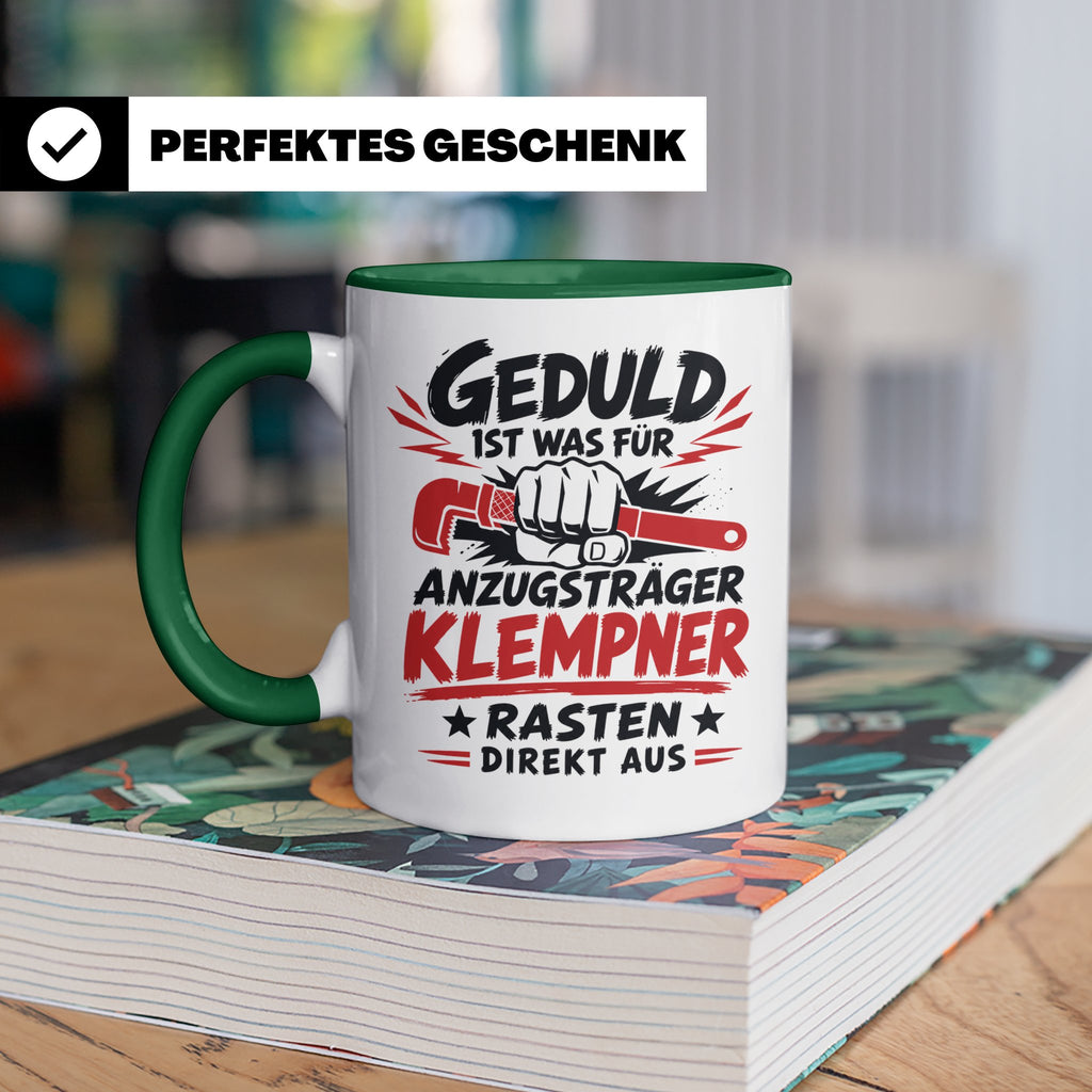 Klempner Tasse mit Spruch Geduld ist für Anzugträger lustige – Grün [farbe:grün]