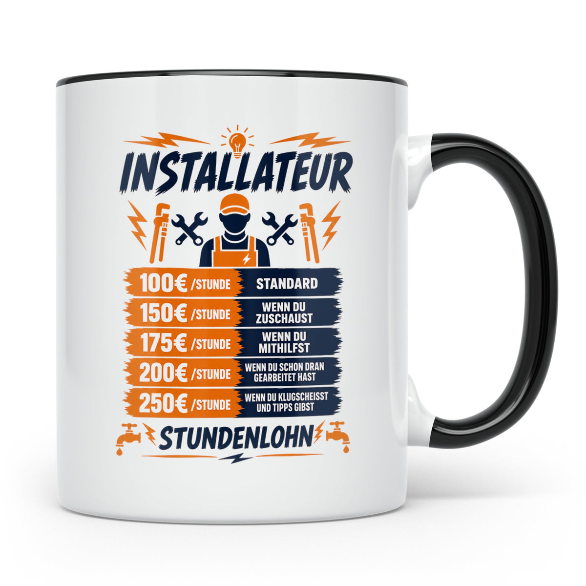 Installateur Tasse mit Spruch Stundenlohn, lustiges Klempner – Schwarz [farbe:schwarz]