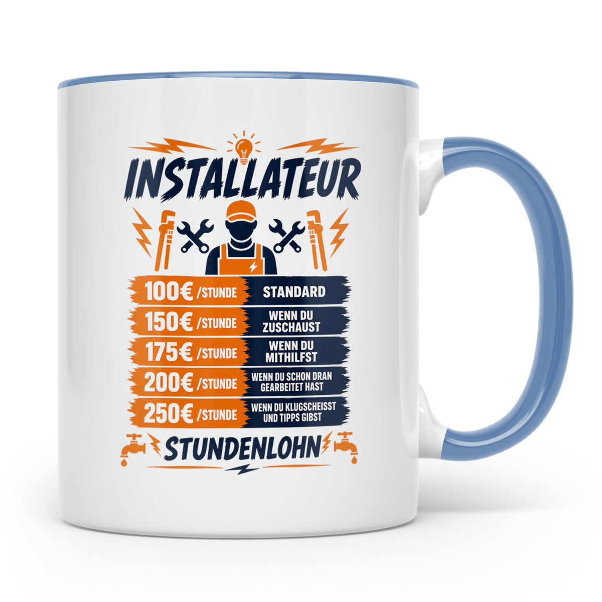 Installateur Tasse mit Spruch Stundenlohn, lustiges Klempner – Blau [farbe:blau]