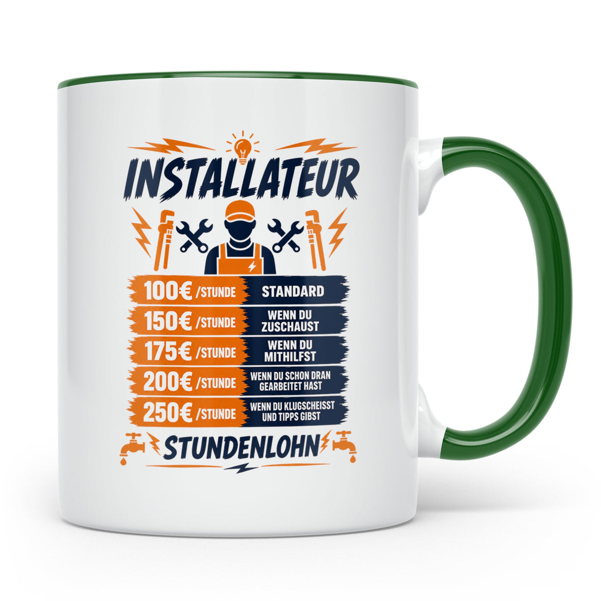 Installateur Tasse mit Spruch Stundenlohn, lustiges Klempner – Grün [farbe:grün]
