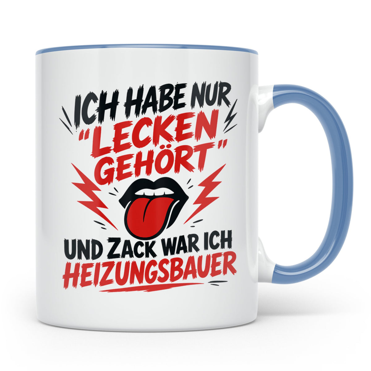 Heizungsbauer Tasse mit Spruch Lecken gehört, Geschenk für A – Blau [farbe:blau]