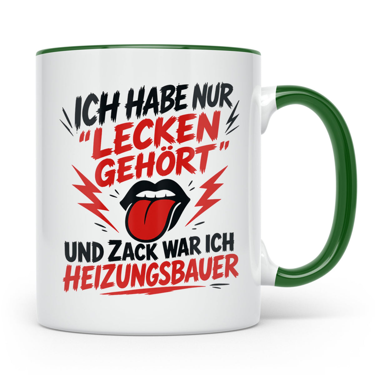 Heizungsbauer Tasse mit Spruch Lecken gehört, Geschenk für A – Grün [farbe:grün]