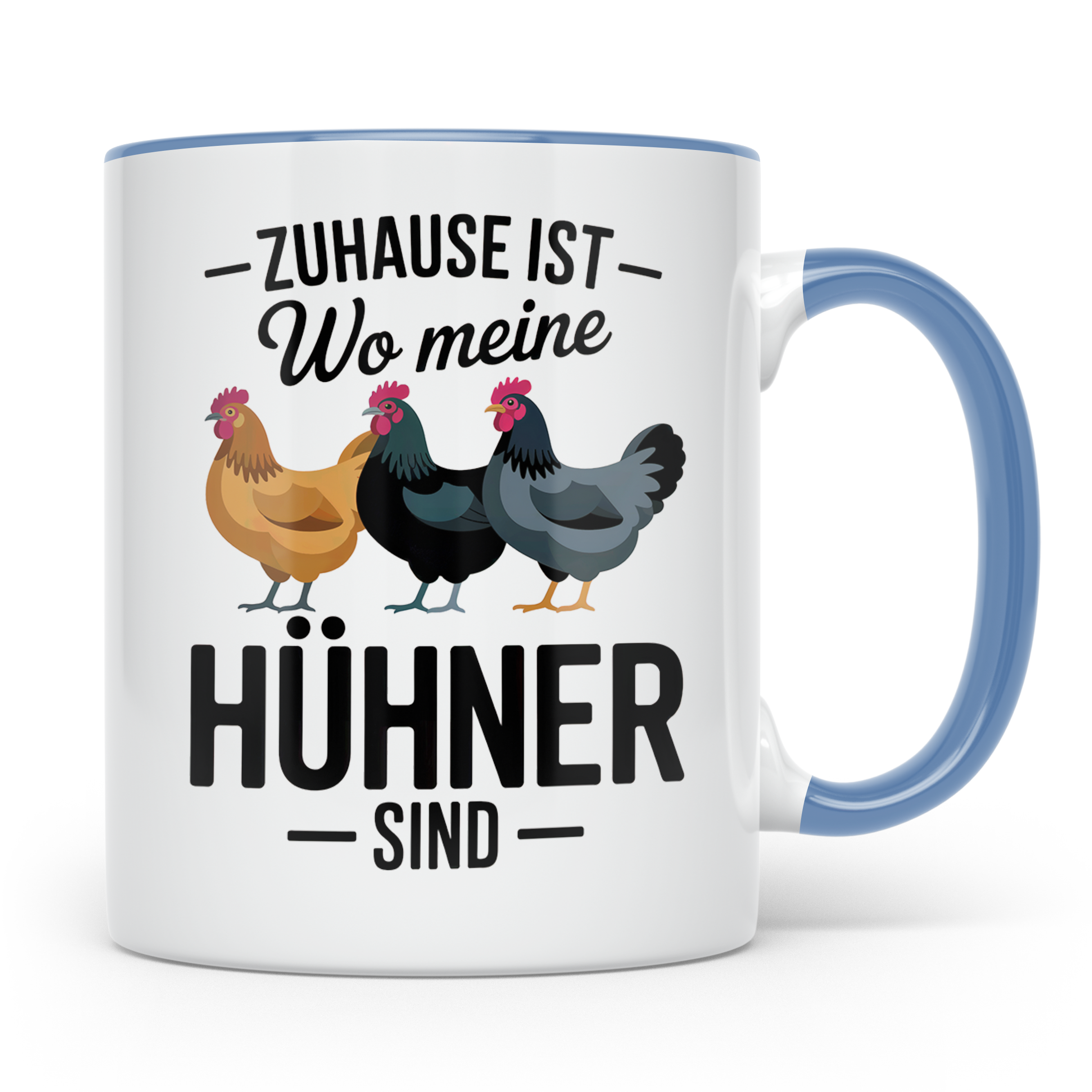 Hühner Tasse - Zuhause ist wo meine Hühner sind - Geflügel L – Blau [farbe:blau]