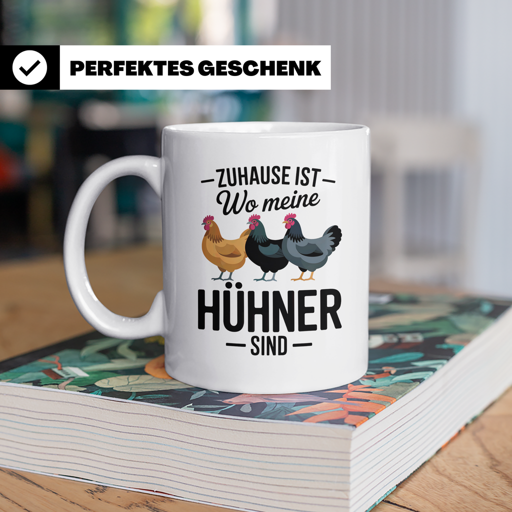 Hühner Tasse - Zuhause ist wo meine Hühner sind - Geflügel L – Weiß [farbe:weiß]