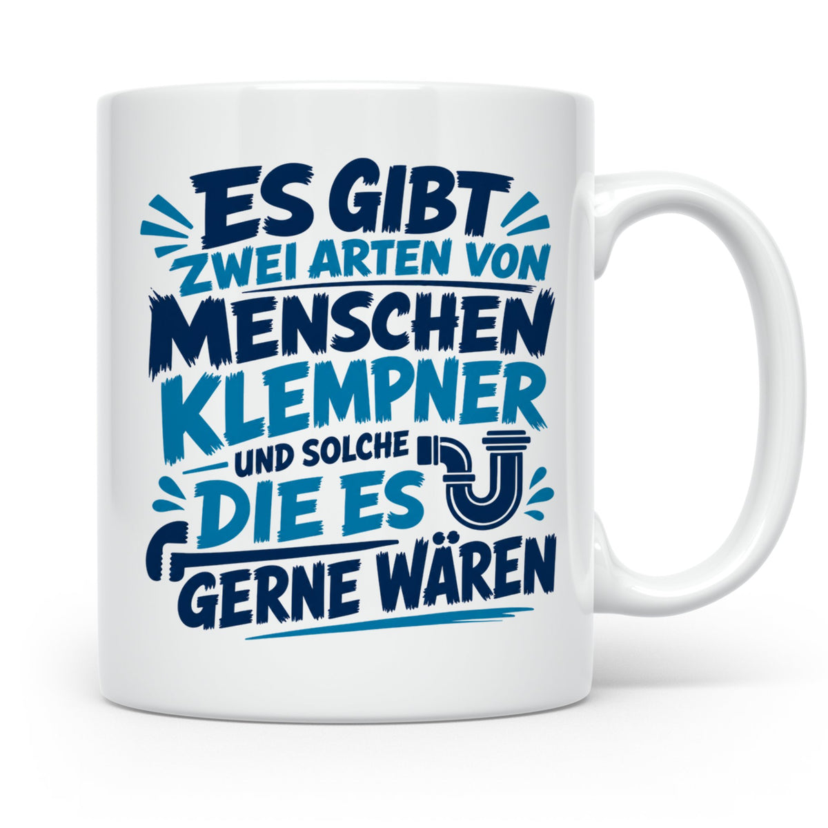 Klempner Tasse mit Spruch Zwei Arten von Menschen. Geschenk  – Weiß [farbe:weiß]