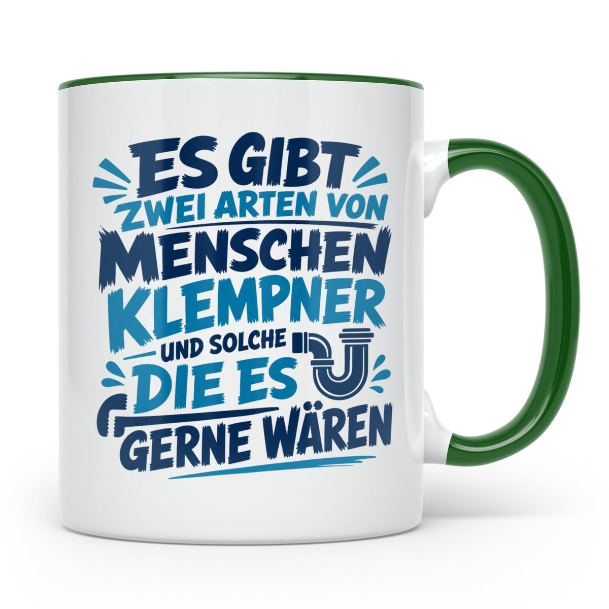 Klempner Tasse mit Spruch Zwei Arten von Menschen. Geschenk  – Grün [farbe:grün]