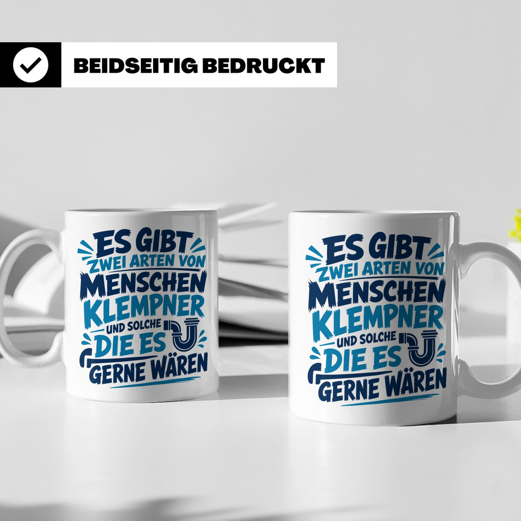 Klempner Tasse mit Spruch Zwei Arten von Menschen. Geschenk  – Weiß [farbe:weiß]