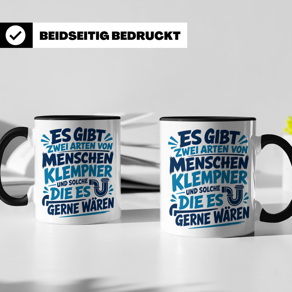 Klempner Tasse mit Spruch Zwei Arten von Menschen. Geschenk  – Schwarz [farbe:schwarz]