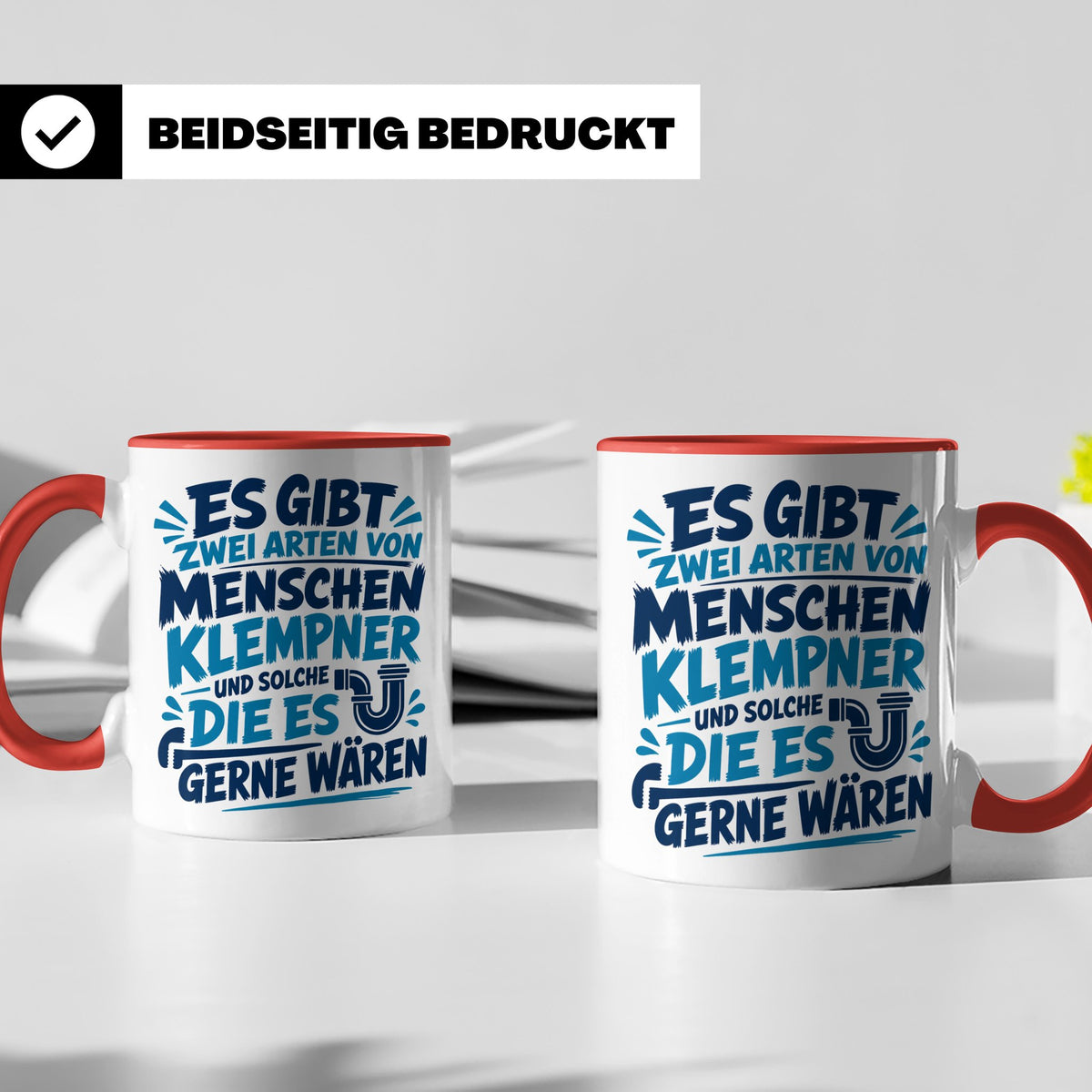 Klempner Tasse mit Spruch Zwei Arten von Menschen. Geschenk  – Rot [farbe:rot]