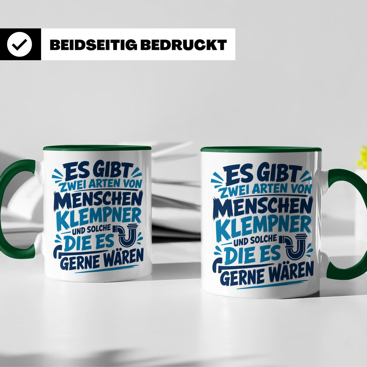 Klempner Tasse mit Spruch Zwei Arten von Menschen. Geschenk  – Grün [farbe:grün]