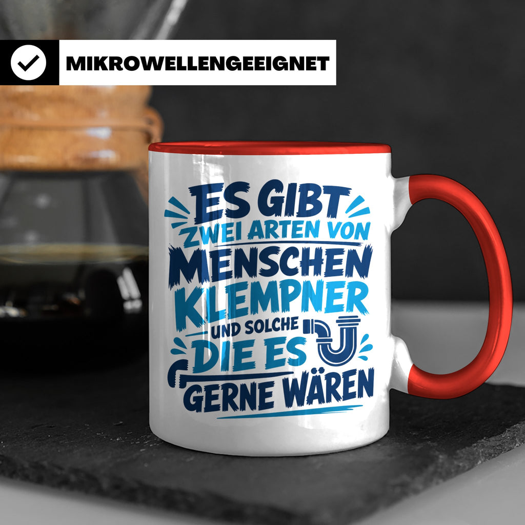 Klempner Tasse mit Spruch Zwei Arten von Menschen. Geschenk  – Rot [farbe:rot]