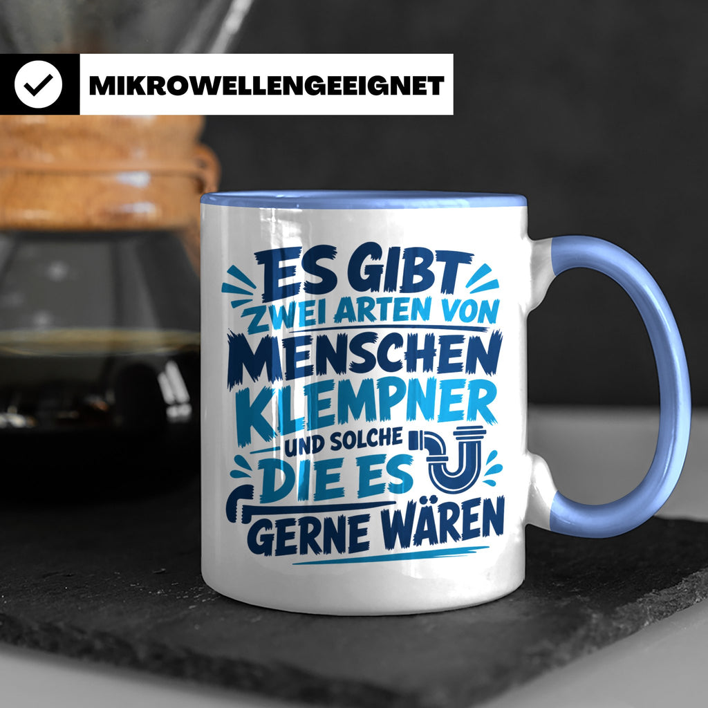 Klempner Tasse mit Spruch Zwei Arten von Menschen. Geschenk  – Blau [farbe:blau]