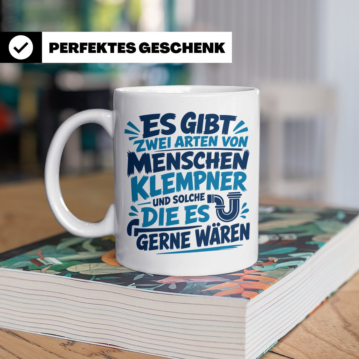 Klempner Tasse mit Spruch Zwei Arten von Menschen. Geschenk  – Weiß [farbe:weiß]