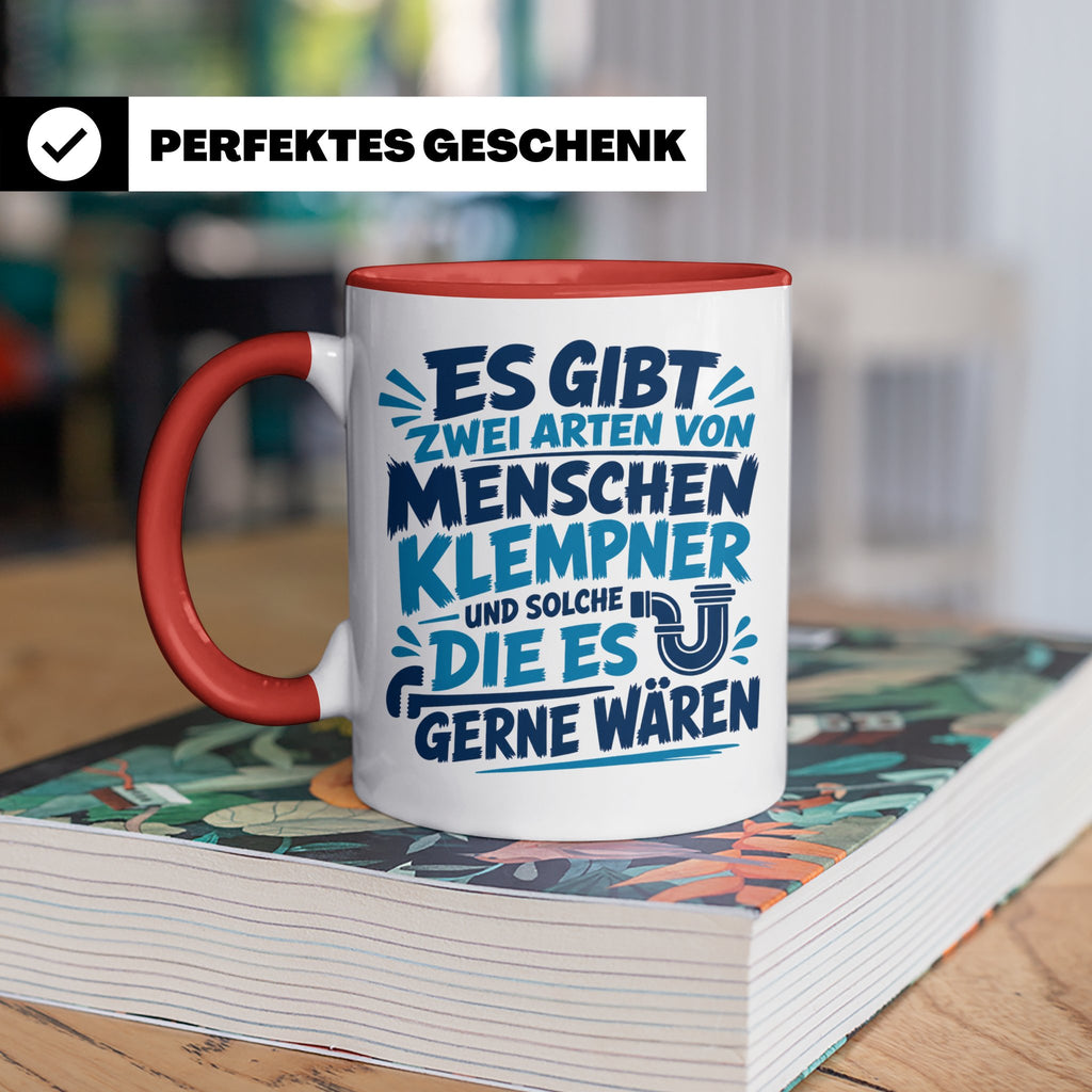 Klempner Tasse mit Spruch Zwei Arten von Menschen. Geschenk  – Rot [farbe:rot]