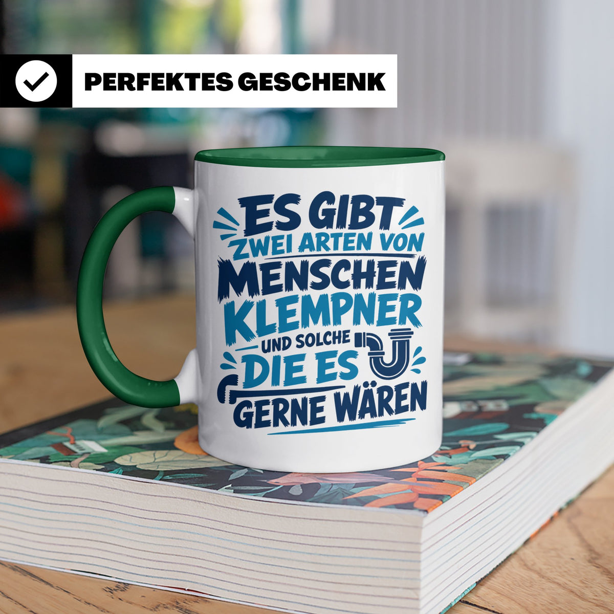 Klempner Tasse mit Spruch Zwei Arten von Menschen. Geschenk  – Grün [farbe:grün]