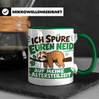 Altersteilzeit Tasse mit Faultier & Spruch Ich spüre euren N – Grün [farbe:grün]