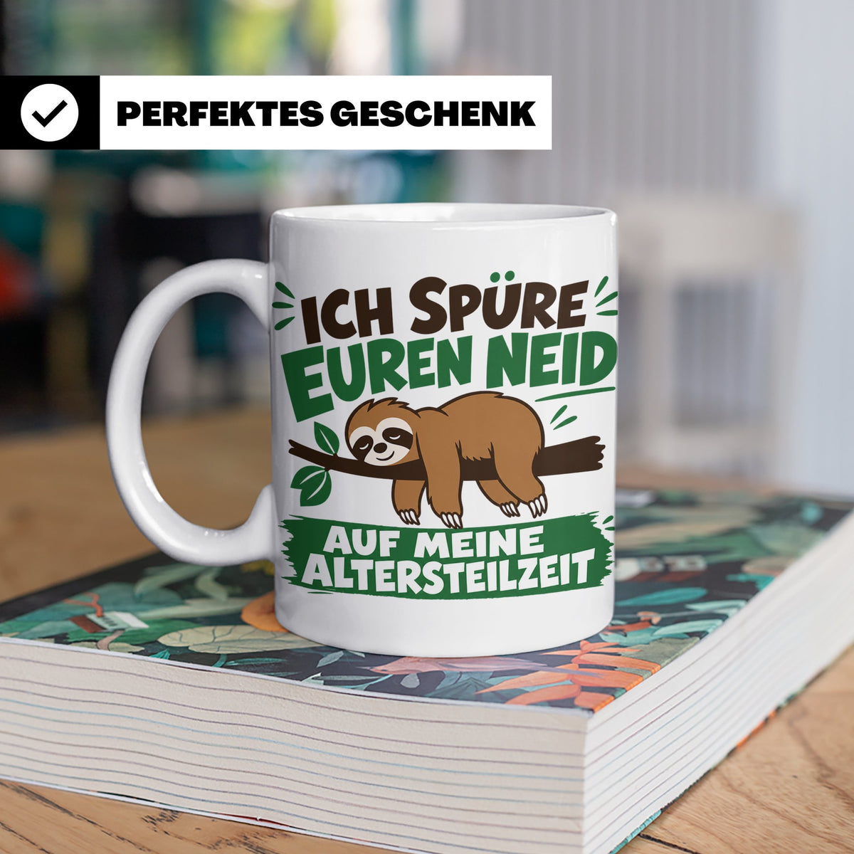 Altersteilzeit Tasse mit Faultier & Spruch Ich spüre euren N – Weiß [farbe:weiß]