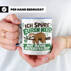 Altersteilzeit Tasse mit Faultier & Spruch Ich spüre euren N – Blau [farbe:blau]