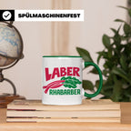 Laber Rhabarber Tasse, lustiger Spruch für Vielredner & Quat – Grün [farbe:grün]