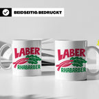 Laber Rhabarber Tasse, lustiger Spruch für Vielredner & Quat – Weiß [farbe:weiß]