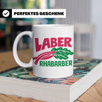 Laber Rhabarber Tasse, lustiger Spruch für Vielredner & Quat – Weiß [farbe:weiß]