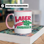 Laber Rhabarber Tasse, lustiger Spruch für Vielredner & Quat – Rosa [farbe:rosa]