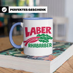 Laber Rhabarber Tasse, lustiger Spruch für Vielredner & Quat – Blau [farbe:blau]
