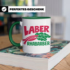 Laber Rhabarber Tasse, lustiger Spruch für Vielredner & Quat – Grün [farbe:grün]
