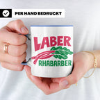 Laber Rhabarber Tasse, lustiger Spruch für Vielredner & Quat – Blau [farbe:blau]
