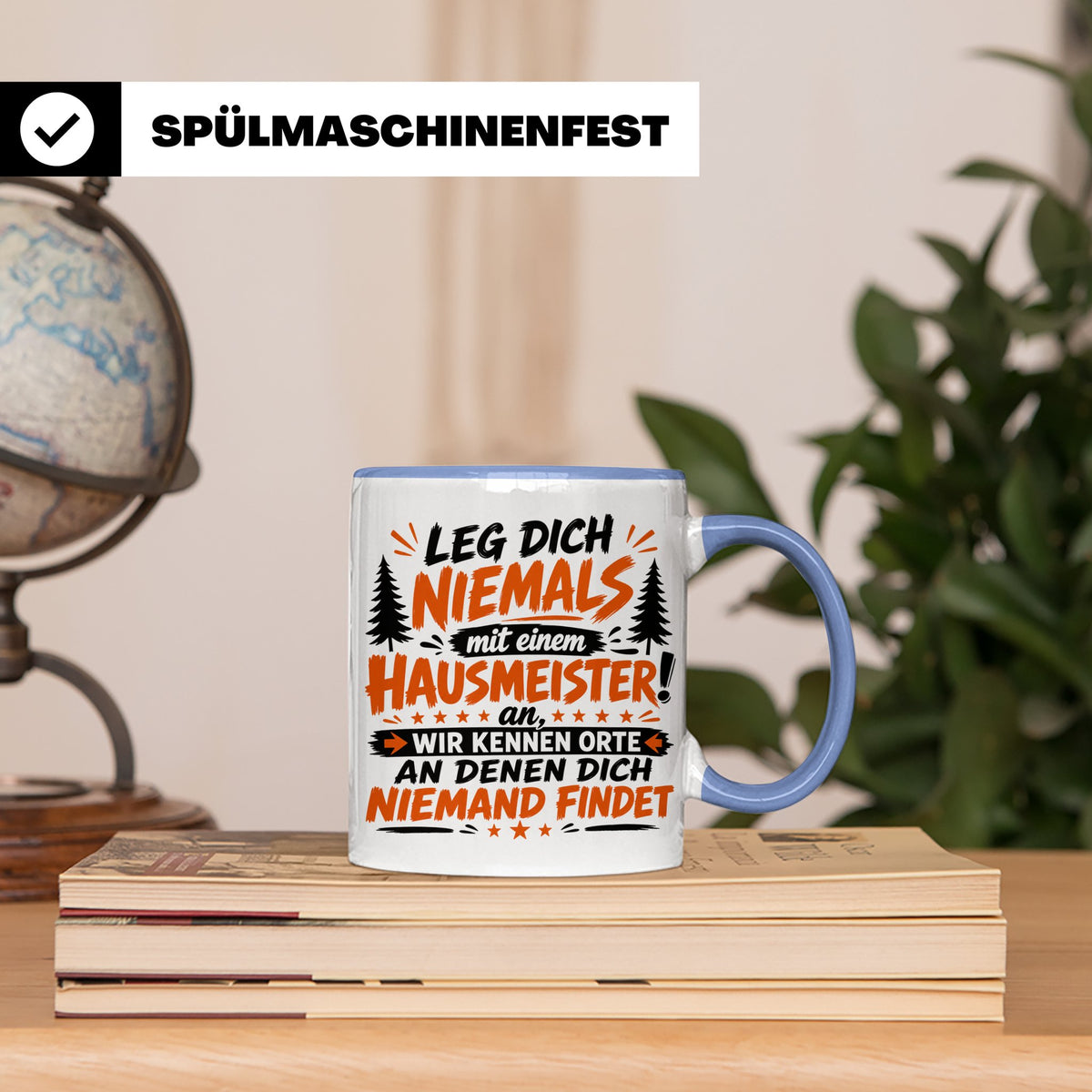Hausmeister Tasse mit Spruch Leg dich niemals an | Geschenk  – Blau [farbe:blau]