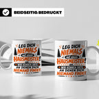 Hausmeister Tasse mit Spruch Leg dich niemals an | Geschenk  – Weiß [farbe:weiß]