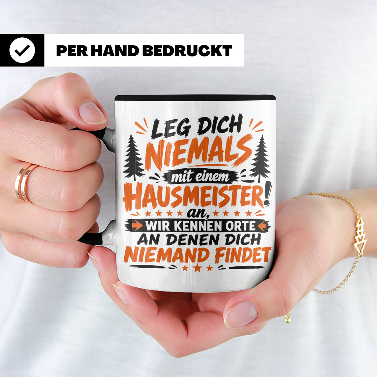 Hausmeister Tasse mit Spruch Leg dich niemals an | Geschenk  – Schwarz [farbe:schwarz]