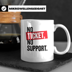 No Ticket No Support Tasse - Fußballfans, Ultras, Hooligans  – Weiß [farbe:weiß]