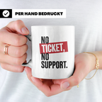 No Ticket No Support Tasse - Fußballfans, Ultras, Hooligans  – Weiß [farbe:weiß]