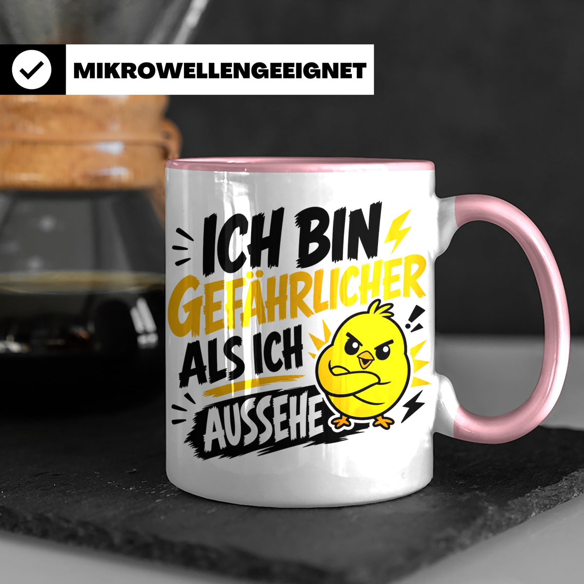 Gefährlicher als ich aussehe Tasse mit bösem Küken Motiv, lu – Rosa [farbe:rosa]