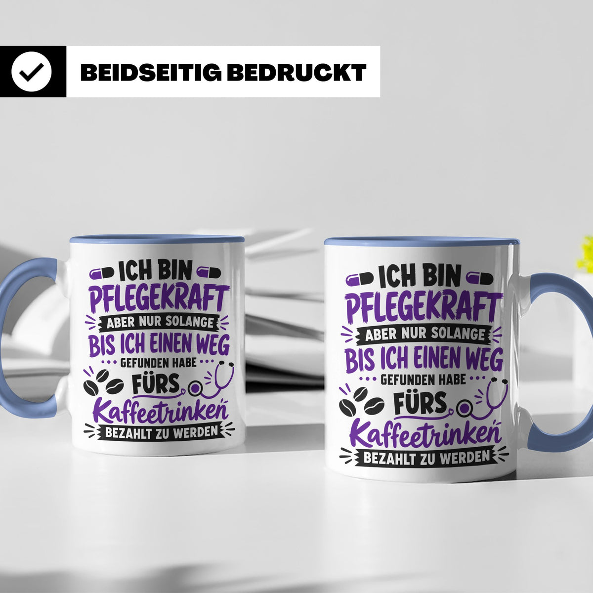 Pflegekraft Tasse mit Spruch Kaffeetrinken lustig Geschenk K – Blau [farbe:blau]