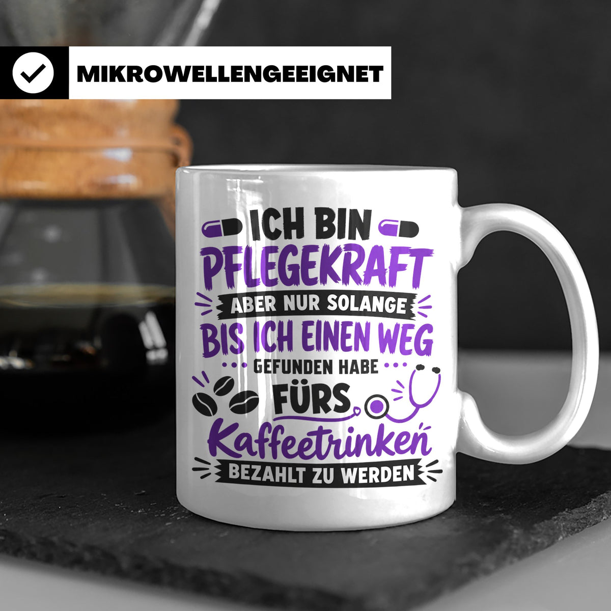 Pflegekraft Tasse mit Spruch Kaffeetrinken lustig Geschenk K – Weiß [farbe:weiß]