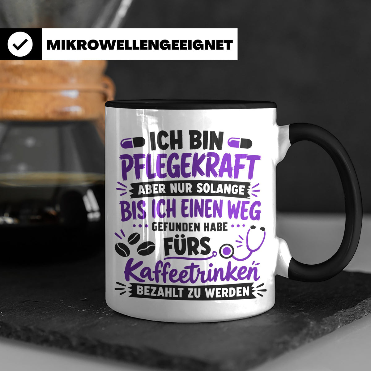 Pflegekraft Tasse mit Spruch Kaffeetrinken lustig Geschenk K – Schwarz [farbe:schwarz]